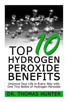 Book cover for Top 10 Hydrogen Peroxide Benefits