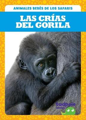 Cover of Las Crías del Gorila (Gorilla Infants)