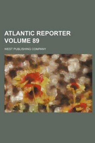 Cover of Atlantic Reporter Volume 89
