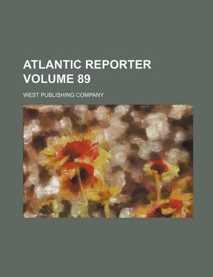 Book cover for Atlantic Reporter Volume 89