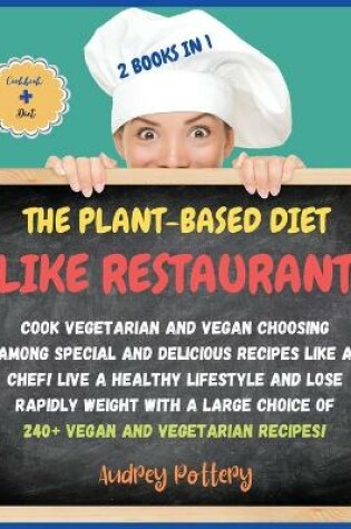 Cover of The Plant-Based Diet Like a Restaurant