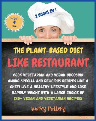 Book cover for The Plant-Based Diet Like a Restaurant