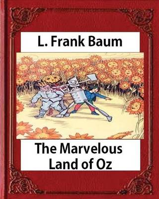 Book cover for The Marvelous Land of Oz(1904)by L. Frank Baum (Books of Wonder)