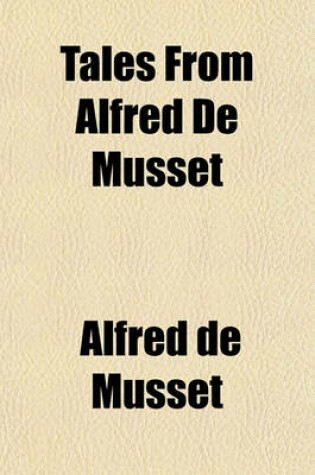 Cover of Tales from Alfred de Musset