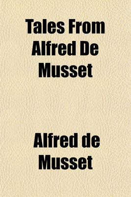 Book cover for Tales from Alfred de Musset