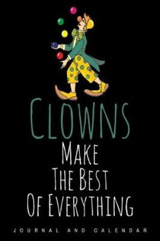 Cover of Clowns Make The Best Of Everything