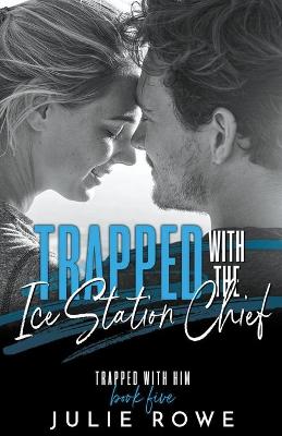Book cover for Trapped with the Ice Station Chief