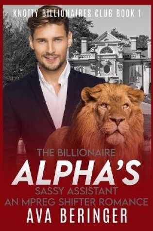 Cover of The Billionaire Alpha's Sassy Assistant