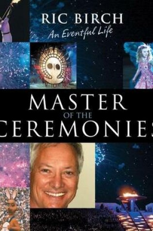 Cover of Master of the Ceremonies: An Eventful Life