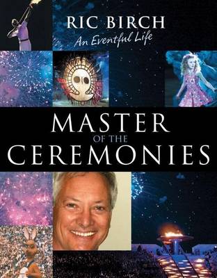 Book cover for Master of the Ceremonies: An Eventful Life