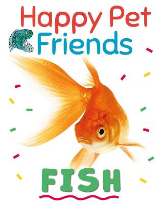 Cover of Happy Pet Friends: Fish