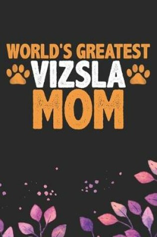 Cover of World's Greatest Vizsla Mom
