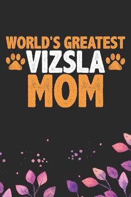 Book cover for World's Greatest Vizsla Mom