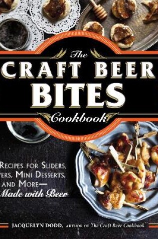 Cover of The Craft Beer Bites Cookbook