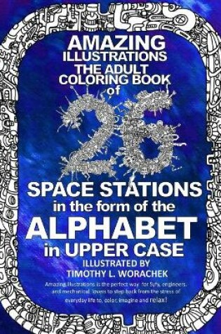 Cover of Amazing Illustrations-26 Space Stations of the ALPHABET