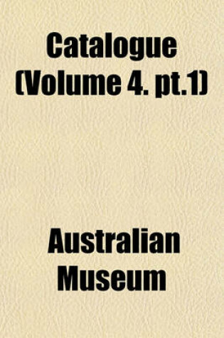 Cover of Catalogue (Volume 4. PT.1)