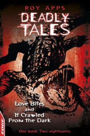 Cover of Love Bites and It Crawled From The Dark