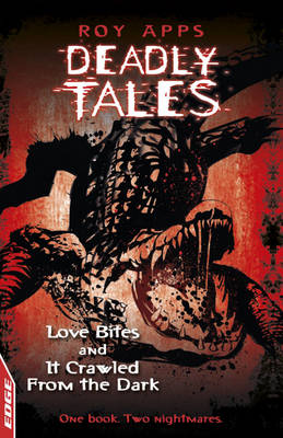 Cover of Love Bites and It Crawled From The Dark