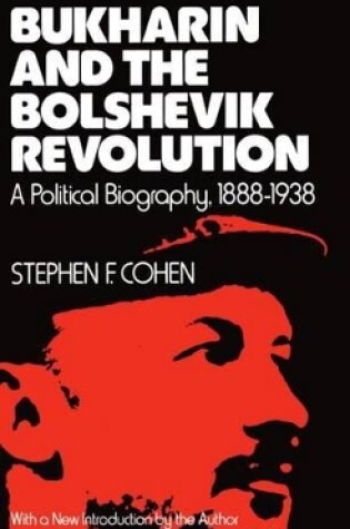 Cover of Bukharin and the Bolshevik Revolution