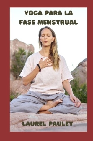 Cover of Yoga Para La Fase Menstrual