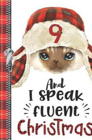 Cover of 9 And I Speak Fluent Christmas