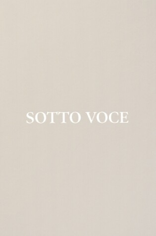 Cover of Sotto Voce