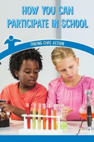 Cover of How You Can Participate in School