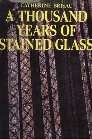 Cover of Thousand Years of Stained Glass
