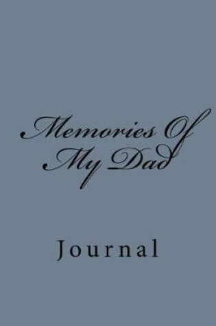 Cover of Memories Of My Dad