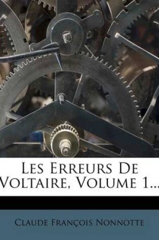 Cover of Les Erreurs De Voltaire, Volume 1...