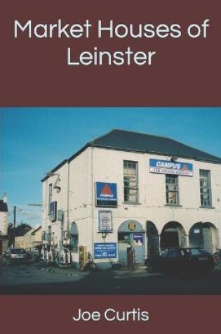 Cover of Market Houses of Leinster