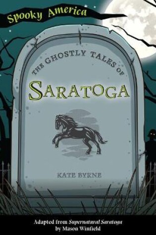 Cover of The Ghostly Tales of Saratoga