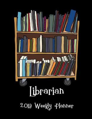 Book cover for Librarian 2019 Weekly Planner