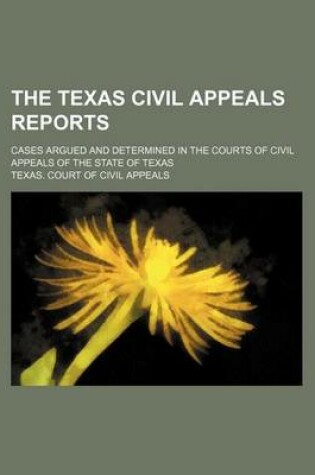 Cover of The Texas Civil Appeals Reports Volume 48; Cases Argued and Determined in the Courts of Civil Appeals of the State of Texas