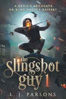 Book cover for The Slingshot Guy