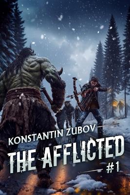 Cover of The Afflicted (Book 1)