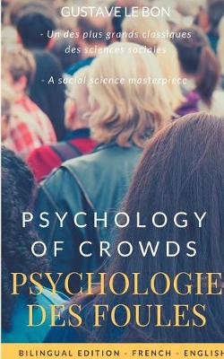 Book cover for Psychologie des foules - Psychologie of crowd (Bilingual French-English Edition)