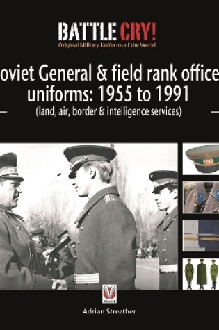 Cover of Soviet General and Field Rank Officers Uniforms: 1955 to 1991