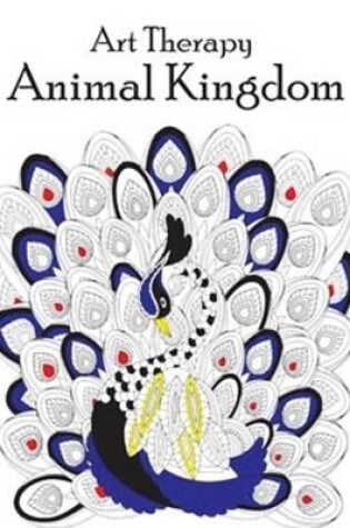 Cover of Art Therapy Colouring Animal Kingdom