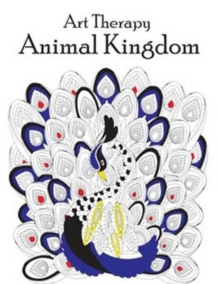 Book cover for Art Therapy Colouring Animal Kingdom
