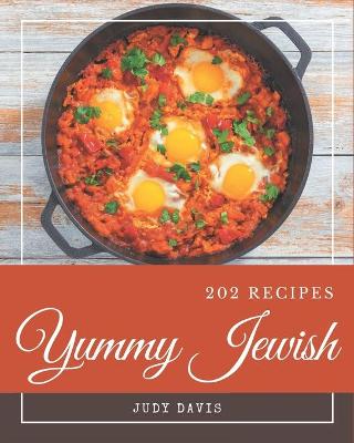 Book cover for 202 Yummy Jewish Recipes