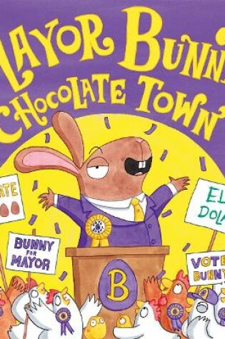 Cover of Mayor Bunny's Chocolate Town