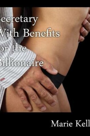 Cover of Secretary With Benefits for the Billionaire