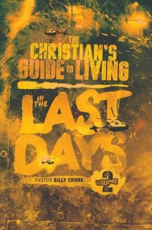 Cover of The Christian's Guide to Living in the Last Days Vol.2