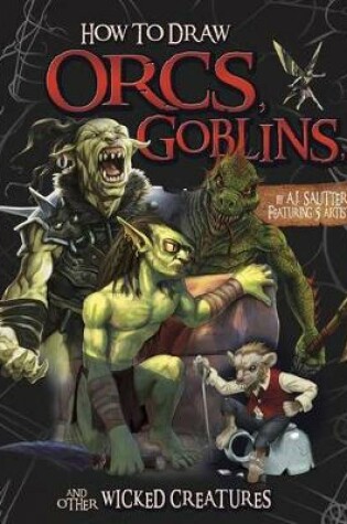 Cover of Orcs, Goblins and other Wicked Creatures
