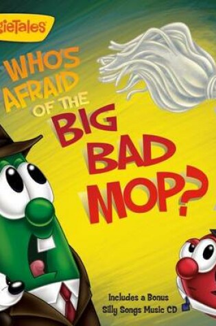 Cover of Who's Afraid of the Big Bad Mop?