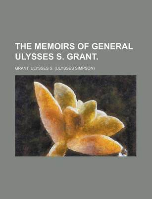 Book cover for The Memoirs of General Ulysses S. Grant Volume 5