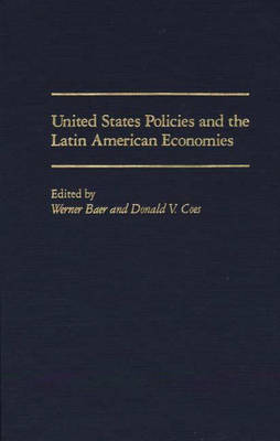 Book cover for United States Policies and the Latin American Economies