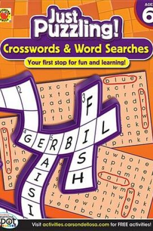 Cover of Crosswords & Word Searches, Ages 6 - 9