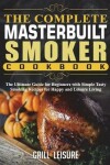 Book cover for The Complete Masterbuilt Smoker Cookbook